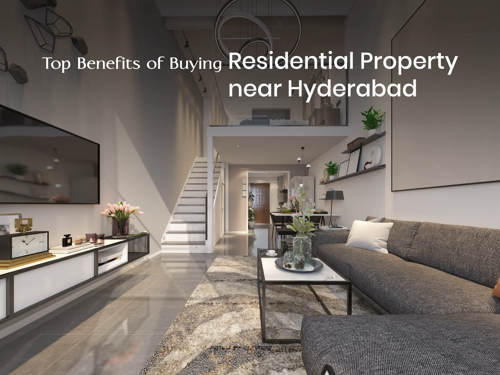 Top Benefits of Buying Good Residential Property in Hyderabad