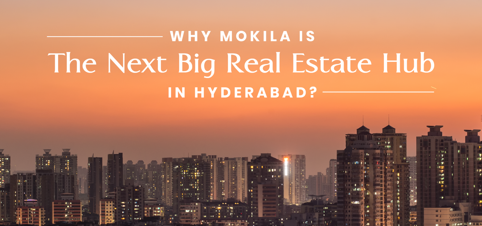Future of Mokila Real Estate